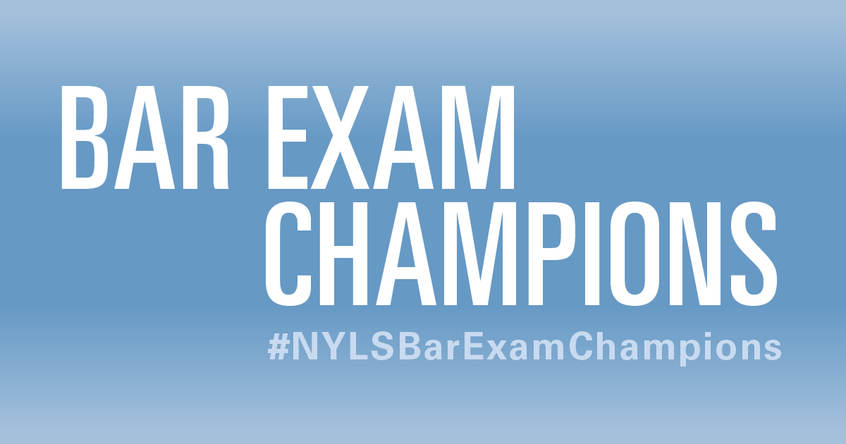 Bar Exam Champions, #NYLSBarExamChampions