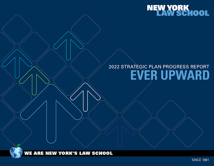 New York Law School's 2022 Strategic Plan Progress Report: Ever Upward